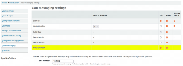 The hold reminder notice can be configured in the messaging settings table
