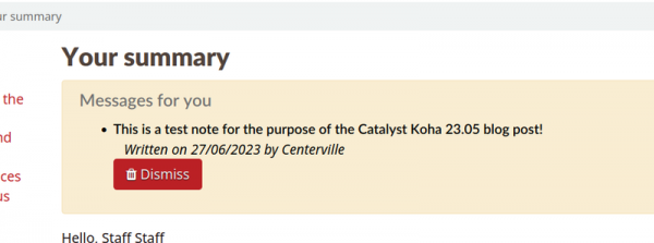 Users can ‘dismiss’ messages to remove them from their summary page.
