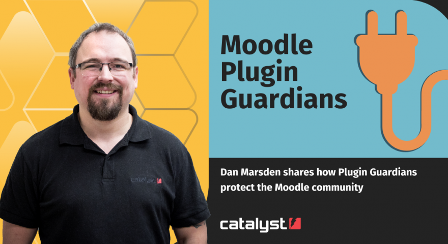 Moodle Plugin Guardians. Dan Marsden shares how Plugin Guardians protect the Moodle community. Smiling headshot of Dan Marsden1